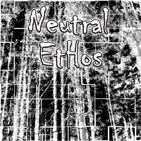 Neutral Ethos - Neutral Ethos (Triplag Music)